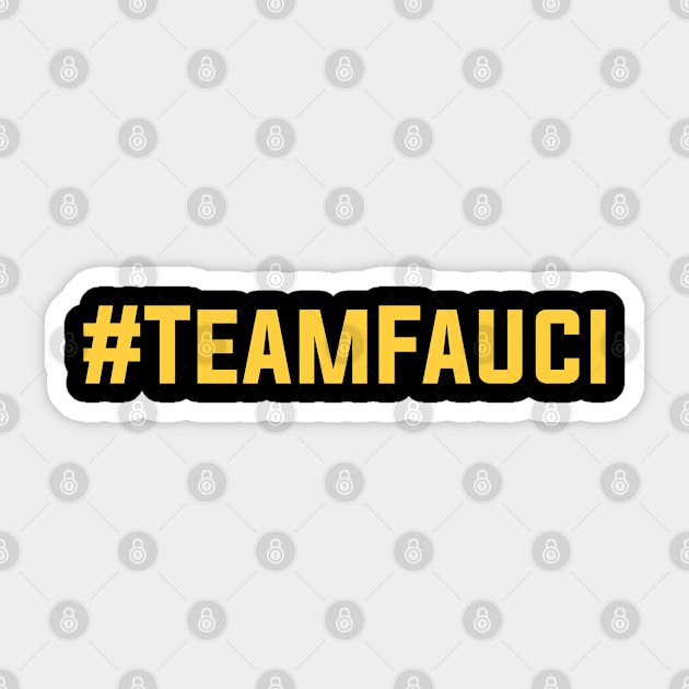 Doctor Anthony Fauci Team Fauci Sticker by HeroGifts